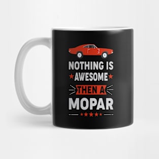 Nothing is awesome then a Mopar Mug